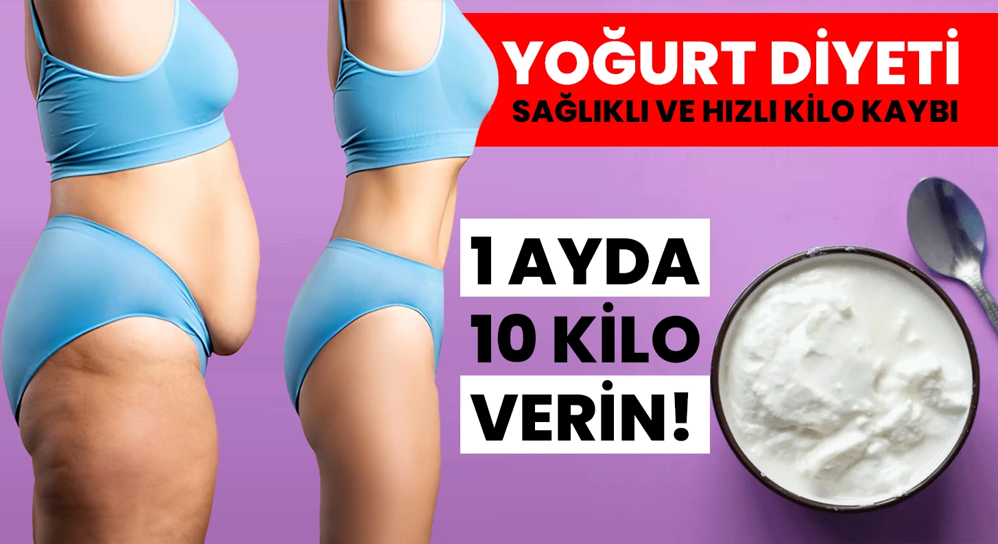 Yoğurt Diyeti: 1 Ayda 10 Kilo Verdiren Mucize