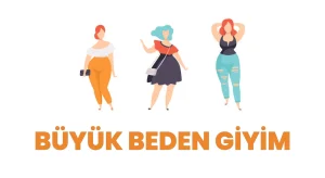 BÜYÜK BEDEN GİYİM